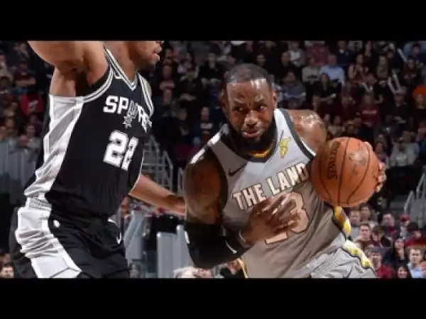 Video: San Antonnion Spurs VS Cleveland Cavaliers - Full Game Highlights